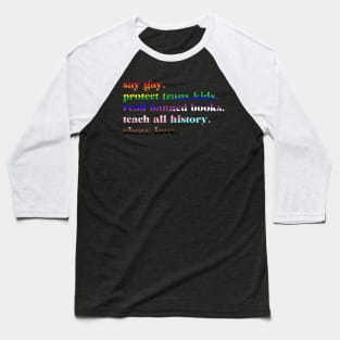 Say Gay Protect Trans Kids Read Banned Books Baseball T-Shirt